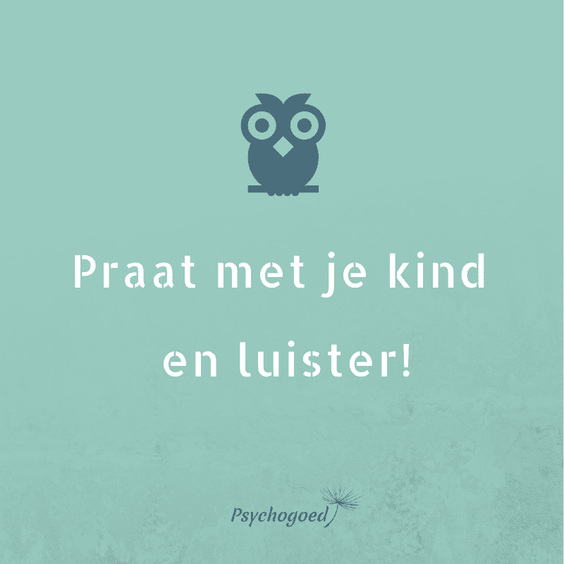 Praat met je kind en luister