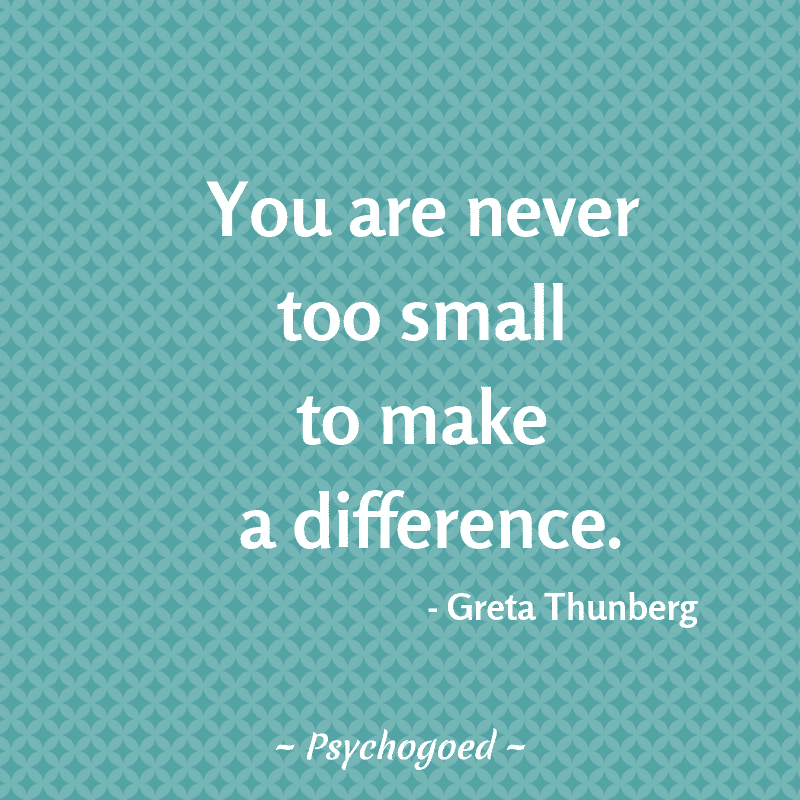 you are never too small to make a difference