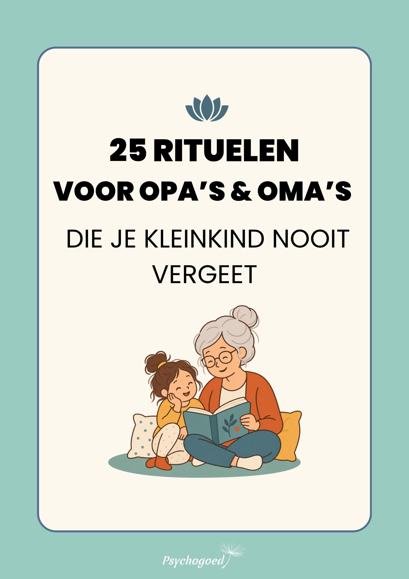 25 Rituelen voor opa's en oma's