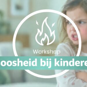 Workshop boosheid bij kinderen